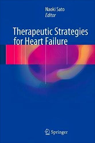 Therapeutic Strategies for Heart Failure