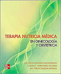 Portada del libro 9786071504470 Terapia Nutricia Médica en Ginecología y Obstetricia