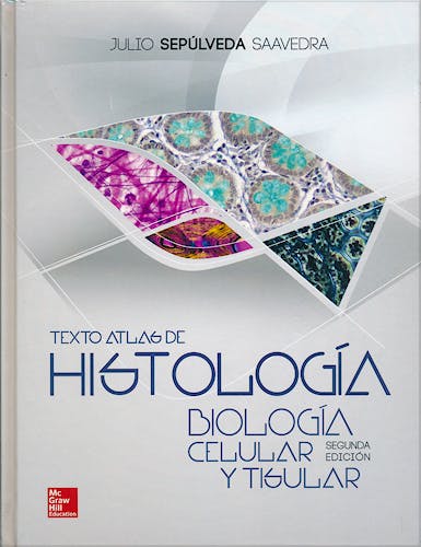 Portada del libro 9786071511287 Texto Atlas de Histología. Biología Celular y Tisular