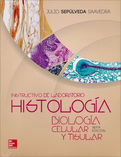 Portada del libro 9786071511492 Histología. Biología Celular y Tisular. Instructivo de Laboratorio