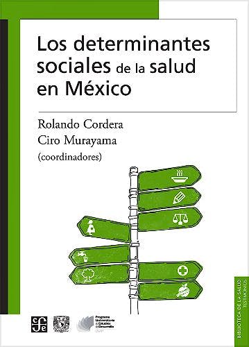Portada del libro 9786071612151 Los Determinantes Sociales de la Salud en Mexico