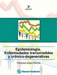 Portada del libro 9786074480511 Epidemiologia. Enfermedades Transmisibles y Cronico-Degenerativas