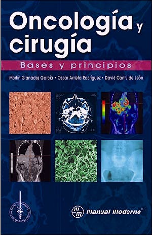 Portada del libro 9786074482867 Oncologia y Cirugia. Bases y Principios