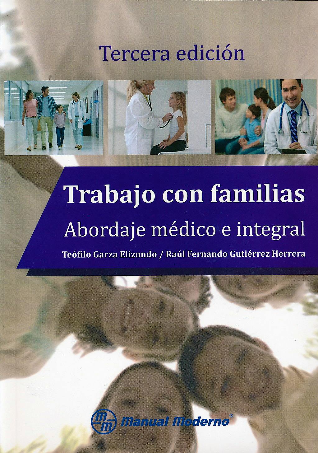 Portada del libro 9786074485004 Trabajo con Familias. Abordaje Médico e Integral