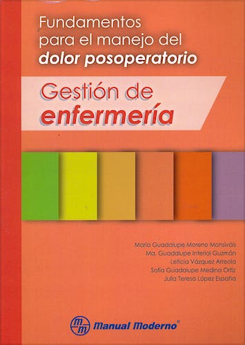 Portada del libro 9786074485202 Fundamentos para el Manejo del Dolor Posoperatorio. Gestión de Enfermería