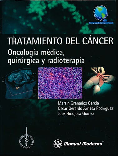 Portada del libro 9786074485486 Tratamiento del Cáncer. Oncología Médica, Quirúrgica y Radioterapia