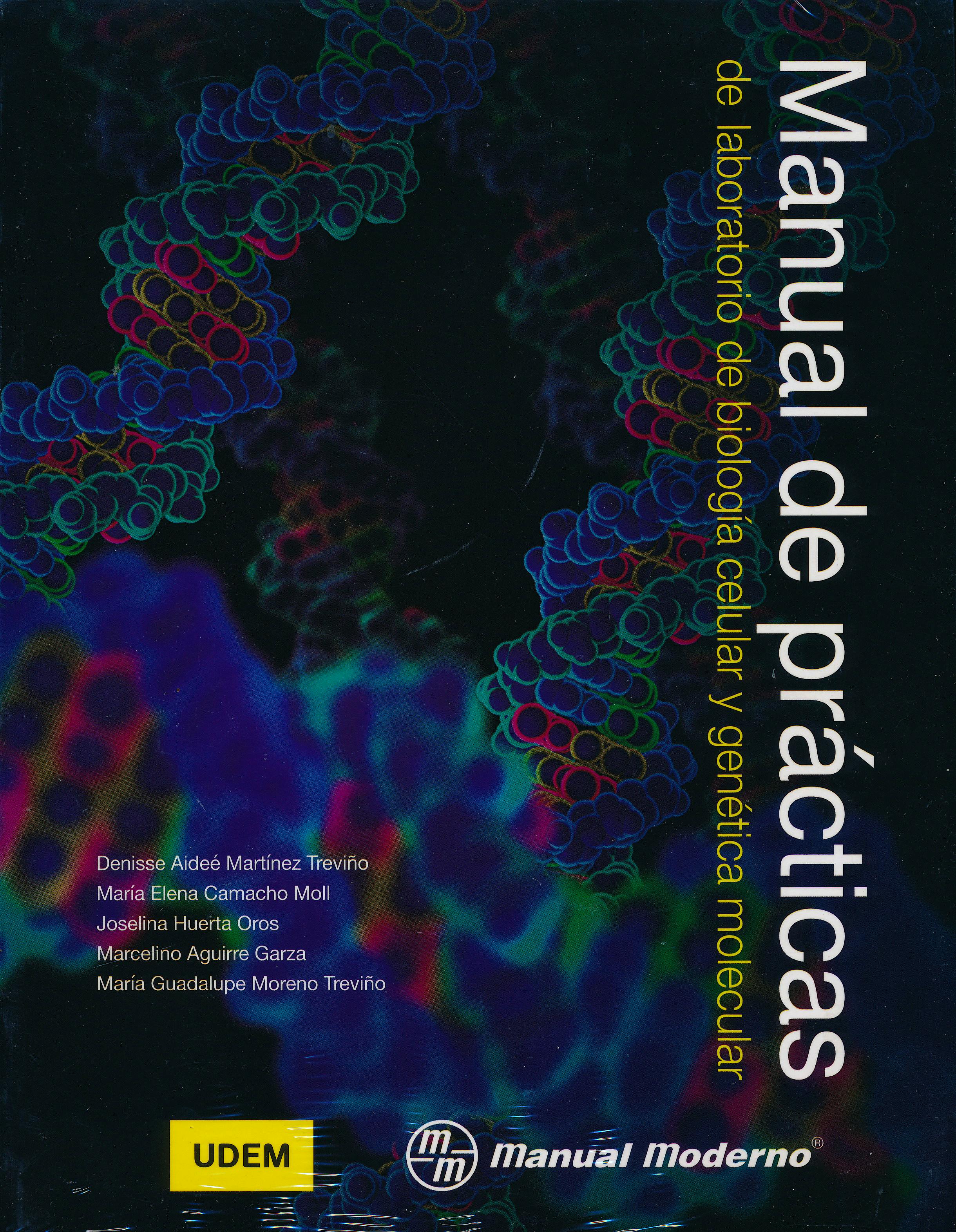 Portada del libro 9786074486742 Manual de Prácticas de Laboratorio de Biología Celular y Genética Molecular