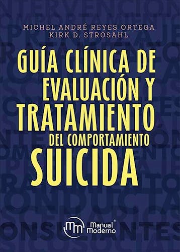 Portada del libro 9786074488364 Guía Clínica de Evaluación y Tratamiento del Comportamiento Suicida