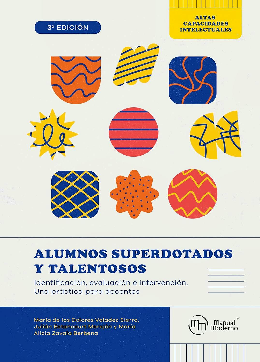 Portada del libro 9786074489569 Alumnos Superdotados y Talentosos. Identificación, Evaluación e Intervención. Una Práctica para Docentes
