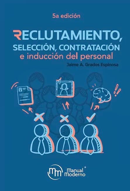 Portada del libro 9786074489576 Reclutamiento, Selección, Contratación e Inducción del Personal