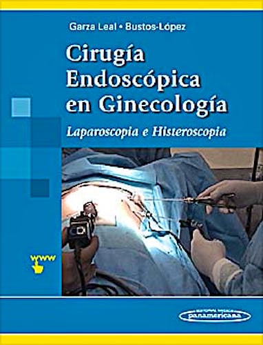 Portada del libro 9786077743231 Cirugía Endoscópica en Ginecología. Laparoscopia e Histeroscopia
