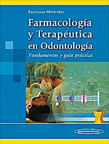Portada del libro 9786077743484 Farmacología y Terapéutica en Odontología. Fundamentos y Guía Práctica