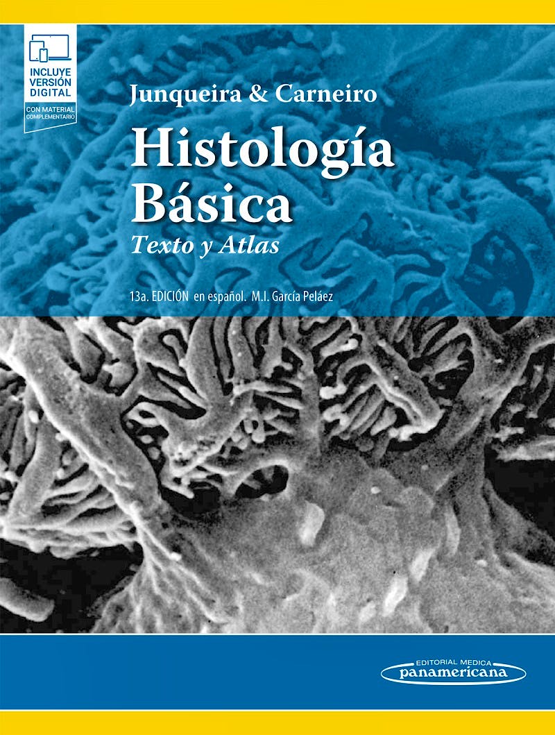 JUNQUEIRA y CARNEIRO Histología Básica. Texto y Atlas
