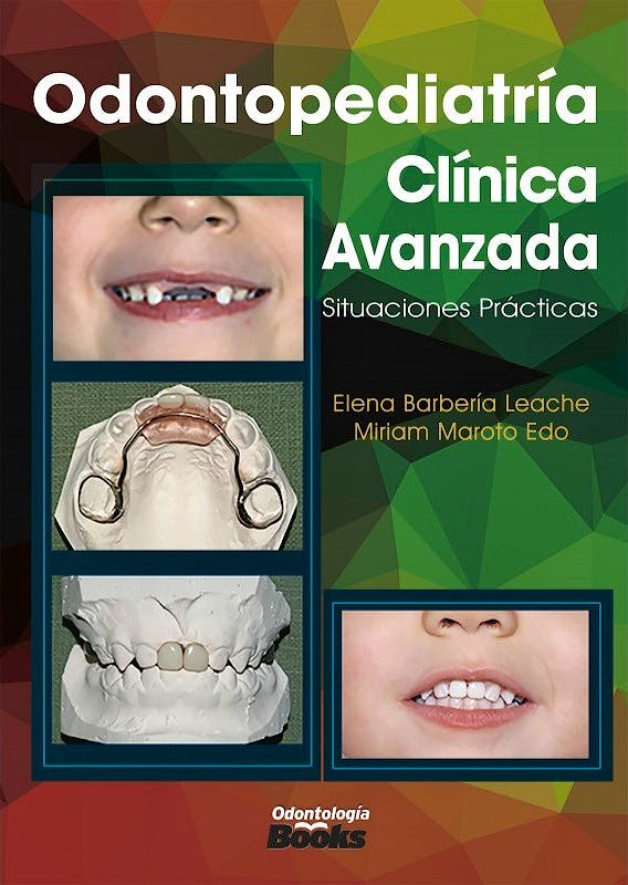 Portada del libro 9786079833619 Odontopediatría Clínica Avanzada. Situaciones Prácticas