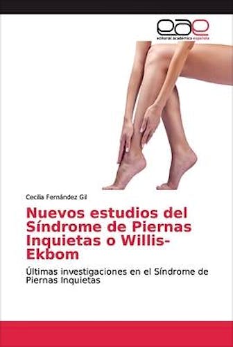 Portada del libro 9786139055739 Nuevos Estudios del Síndrome de Piernas Inquietas o Willis-Ekbom. Últimas Investigaciones en el Síndrome de Piernas Inquietas