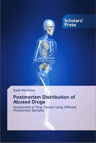 Portada del libro 9786202304160 Postmortem Distribution of Abused Drugs. Assessment of Drug Toxicity Using Different Postmortem Samples