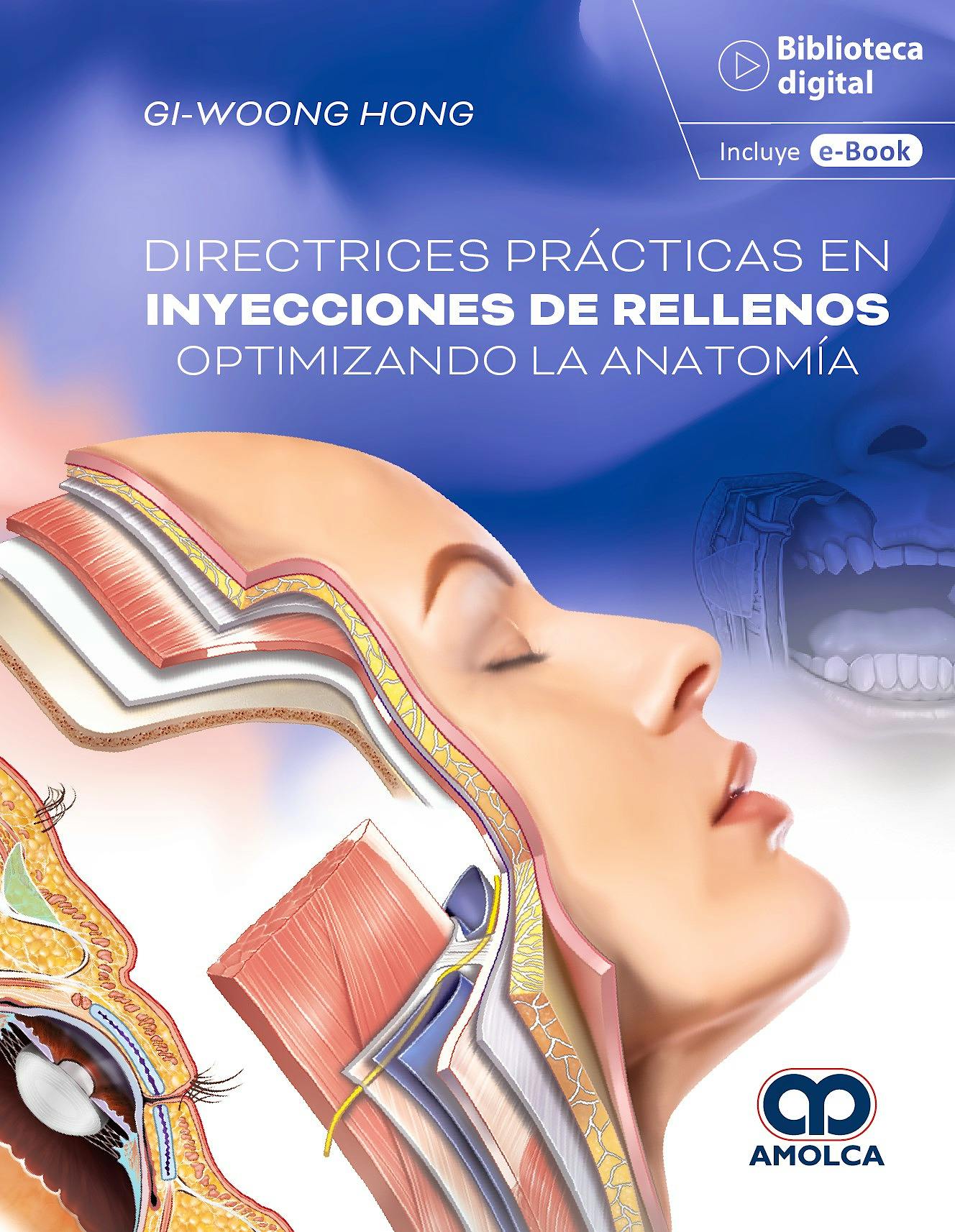 Portada del libro 9786287528543 Directrices Prácticas en Inyecciones de Rellenos Optimizando la Anatomía