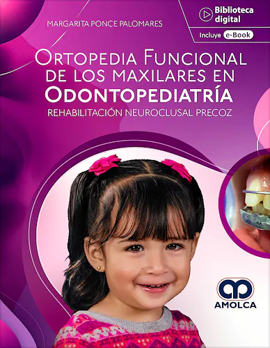 Portada del libro 9786287528673 Ortopedia Funcional de los Maxilares en Odontopediatría. Rehabilitación Neuroclusal Precoz
