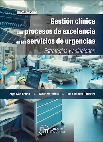 Portada del libro 9786287695122 Gestión Clínica con Procesos de Excelencia en los Servicios de Urgencias. Estrategias y Soluciones