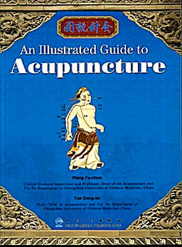 Portada del libro 9787117116183 An Illustrated Guide to Chinese Acupuncture