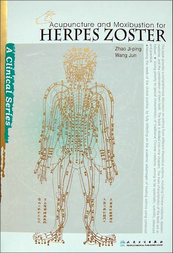 Portada del libro 9787117128445 Acupuncture and Moxibustion for Herpes Zoster (A Clinical Series)