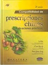 Portada del libro 9787117159029 Compatibilidad de Prescripciones Chinas. Aplicaciones Prácticas