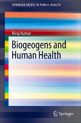 Portada del libro 9788132210832 Biogeogens and Human Health (Springerbriefs in Public Health)