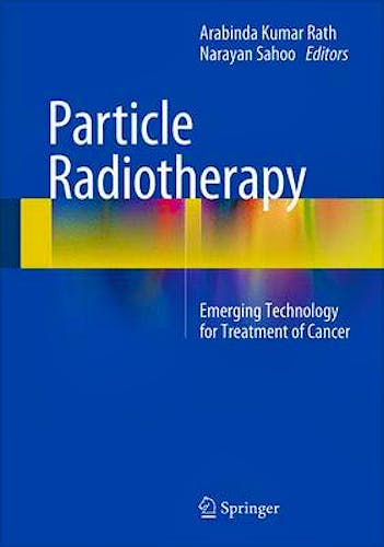 Portada del libro 9788132226215 Particle Radiotherapy. Emerging Technology for Treatment of Cancer