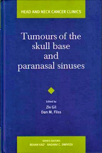 Portada del libro 9788181930835 Tumours of the Skull Base and Paranasal Sinuses