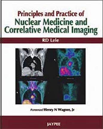 Portada del libro 9788184484816 Priciples and Practices of Nuclear Medicine and Correlative Medical Imaging