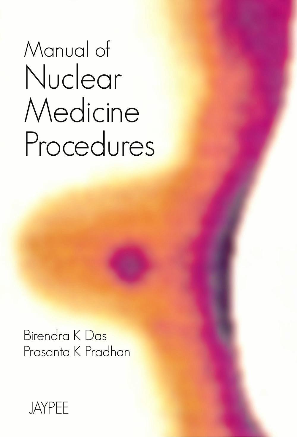 Portada del libro 9788184484854 Manual of Nuclear Medicine Procedures