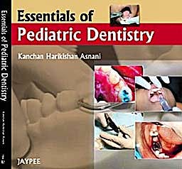 Portada del libro 9788184487428 Essentials of Pediatric Dentistry