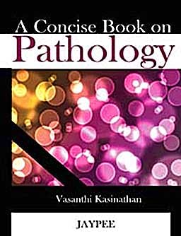 Portada del libro 9788184487565 A Concise Book on Pathology