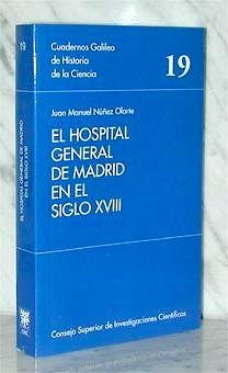 Portada del libro 9788400078430 El Hospital General de Madrid en el Siglo XVIII