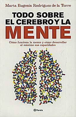 Portada del libro 9788408090045 Todo sobre el Cerebro y la Mente