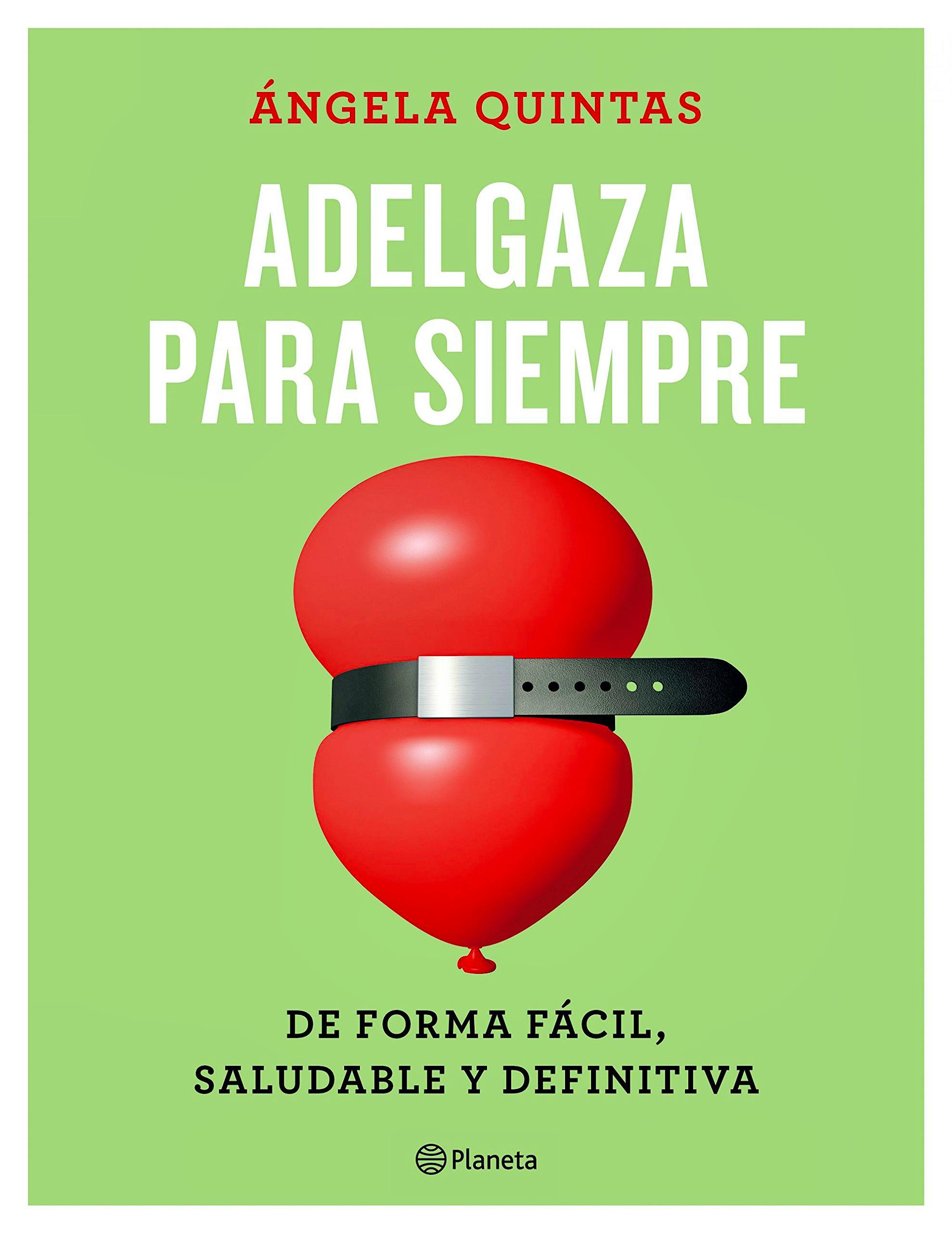 Portada del libro 9788408165187 Adelgaza para Siempre. De forma Fácil, Saludable y Definitiva