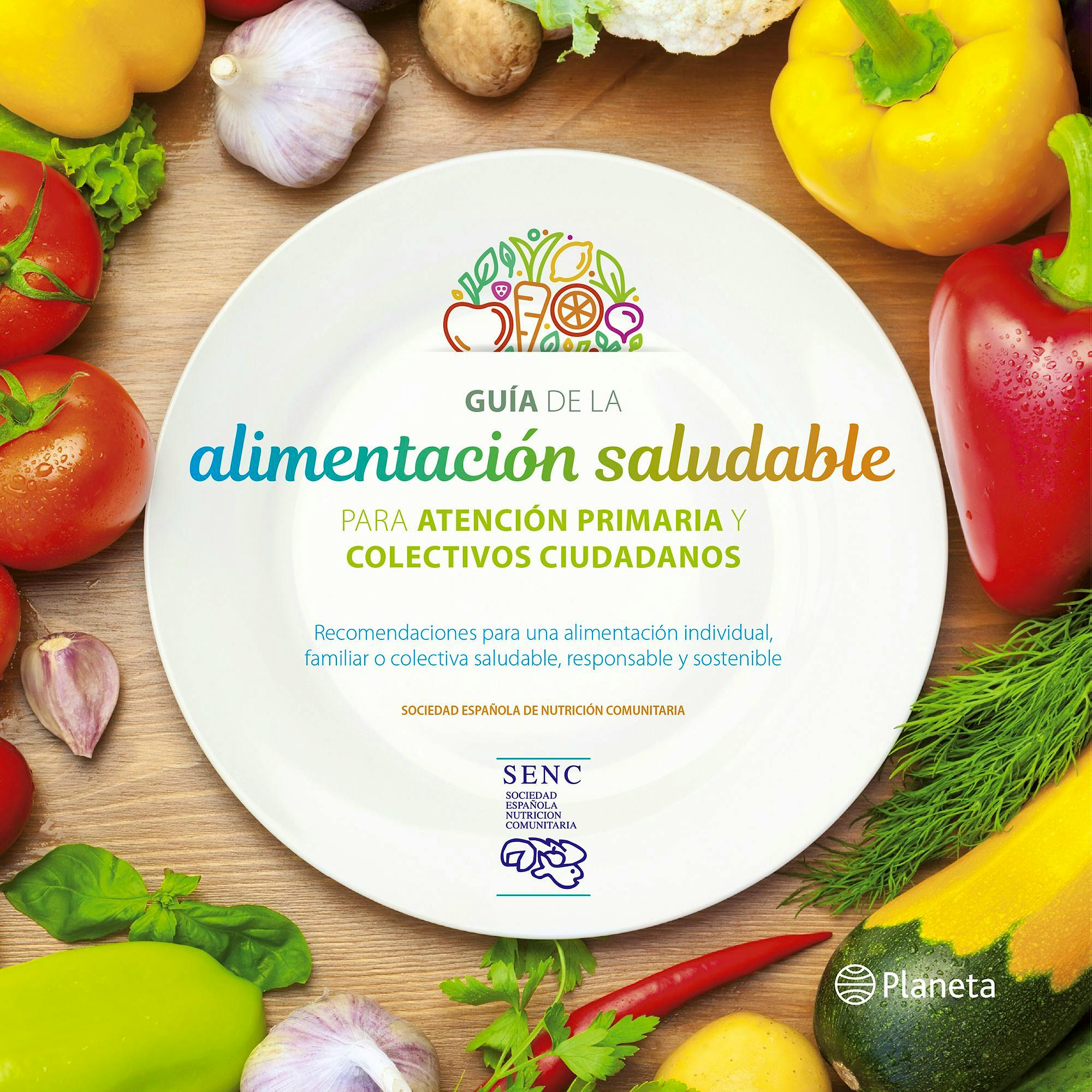 Portada del libro 9788408201939 Guía de la Alimentación Saludable para la Atención Primaria y Colectivos Ciudadanos