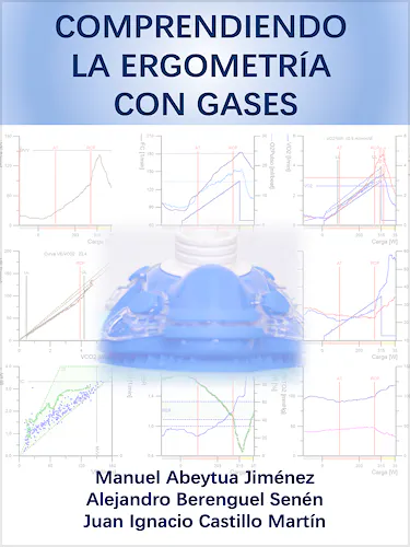 Portada del libro 9788409095179 Comprendiendo la Ergometría con Gases