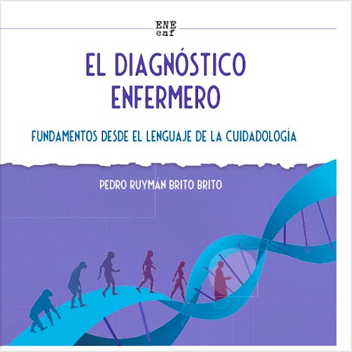 Portada del libro 9788409220625 El Diagnóstico Enfermero. Fundamentos desde el Lenguaje de la Cuidadología