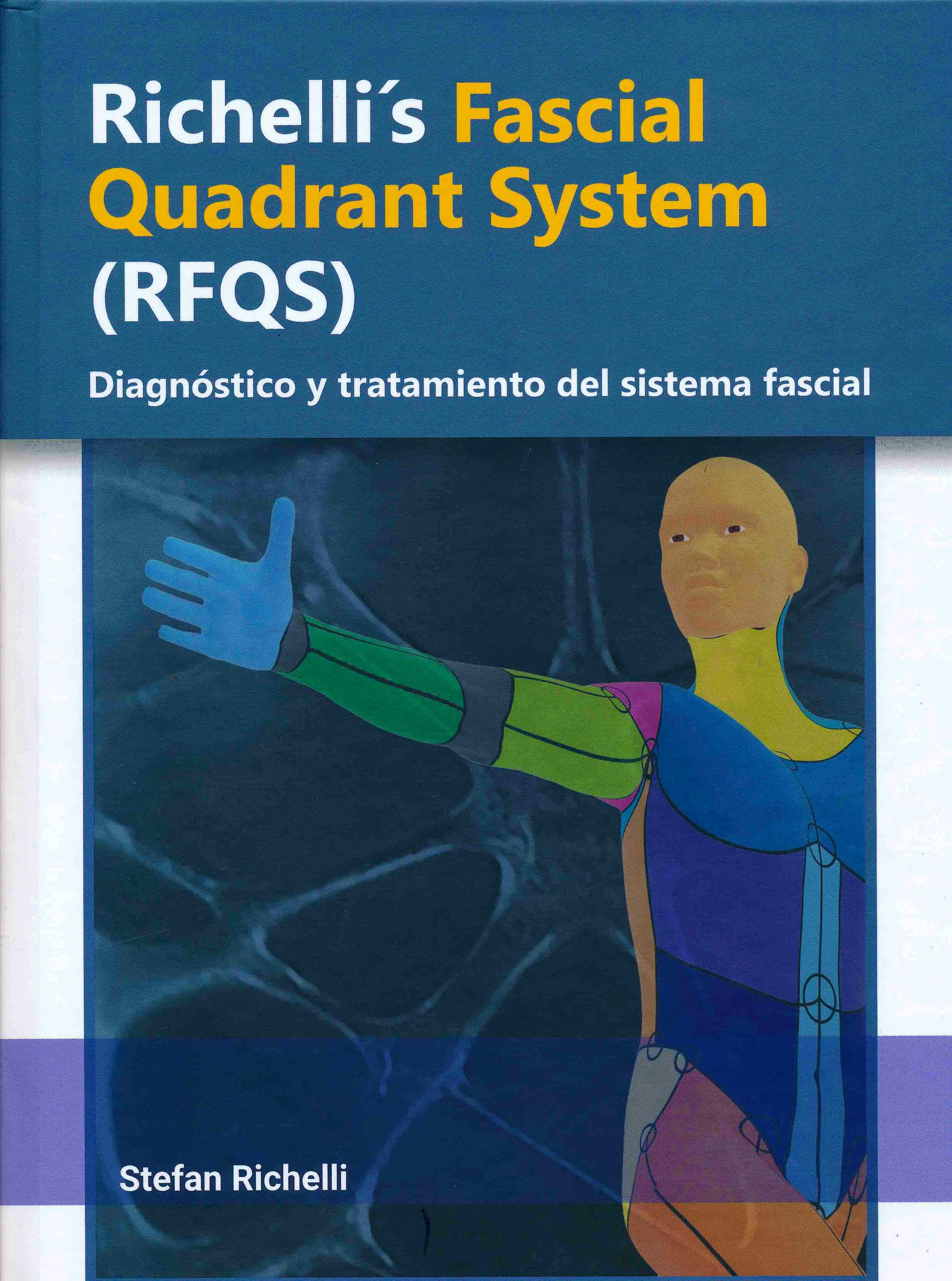 Portada del libro 9788409252275 Richelli's Fascial Quadrant System (RFQS). Diagnóstico y Tratamiento del Sistema Fascial (Incluye Acceso a Contenidos Online y Actualizaciones)