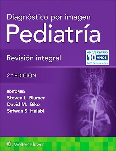 Diagnóstico por Imagen: Pediatría. Revisión Integral