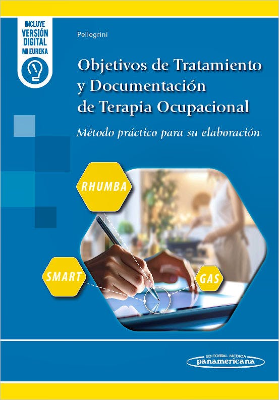 Objetivos de Tratamiento y Documentación de Terapia Ocupacional. Método Práctico para su Elaboración