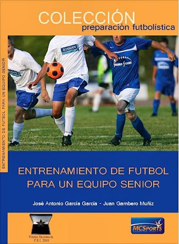 Portada del libro 9788412197310 Entrenamiento de Fútbol para un Equipo Senior