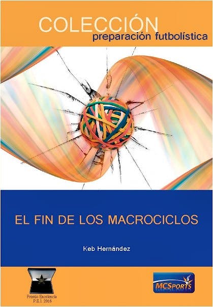 Portada del libro 9788412197396 El Fin de los Macrociclos (Colección Preparación Futbolística)