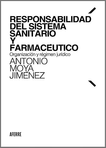 Portada del libro 9788412202649 Responsabilidad del Sistema Sanitario y Farmacéutico. Organización y Régimen Jurídico