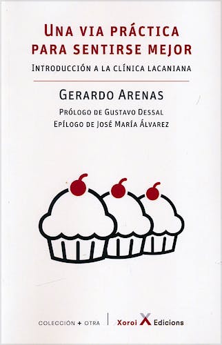 Portada del libro 9788412211603 Una Via Práctica para Sentirse Mejor. Introducción a la Clínica Lacaniana