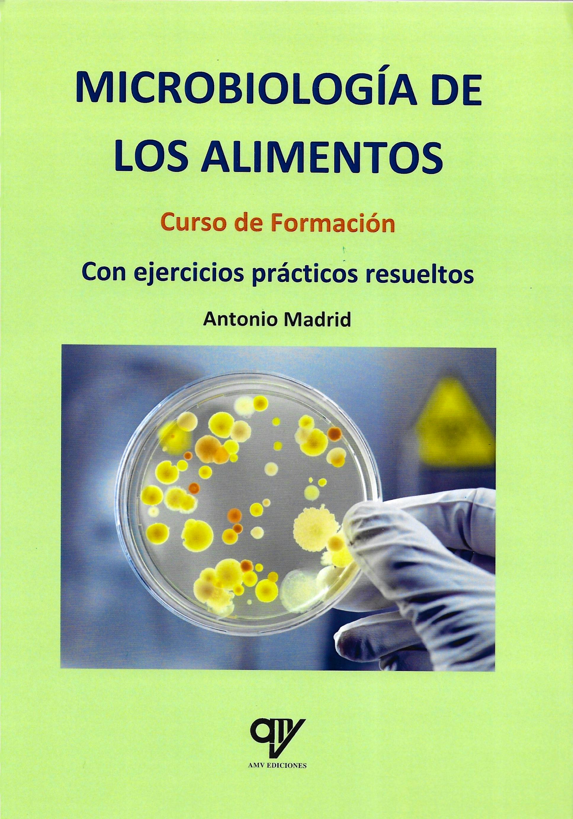 Portada Microbiologia de los alimentos : curso de formación : con ejercicios prácticos resueltos