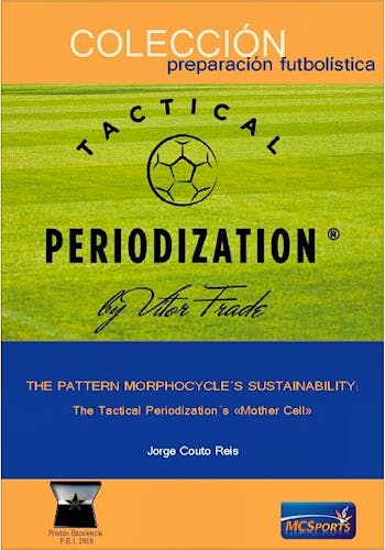Portada del libro 9788412312812 The Pattern Morphocycle's Sustainability. The Tactical Periodization's "Mother Cell"