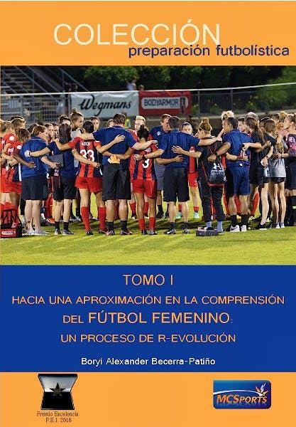 Portada del libro 9788412312867 Tomo I. Un Proceso de R-Evolución. Hacia una Aproximación en la Compresión del Fútbol Femenino