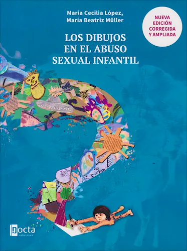 Portada del libro 9788412711059 Los Dibujos en el Abuso Sexual Infantil. Nueva Edición Corregida y Ampliada